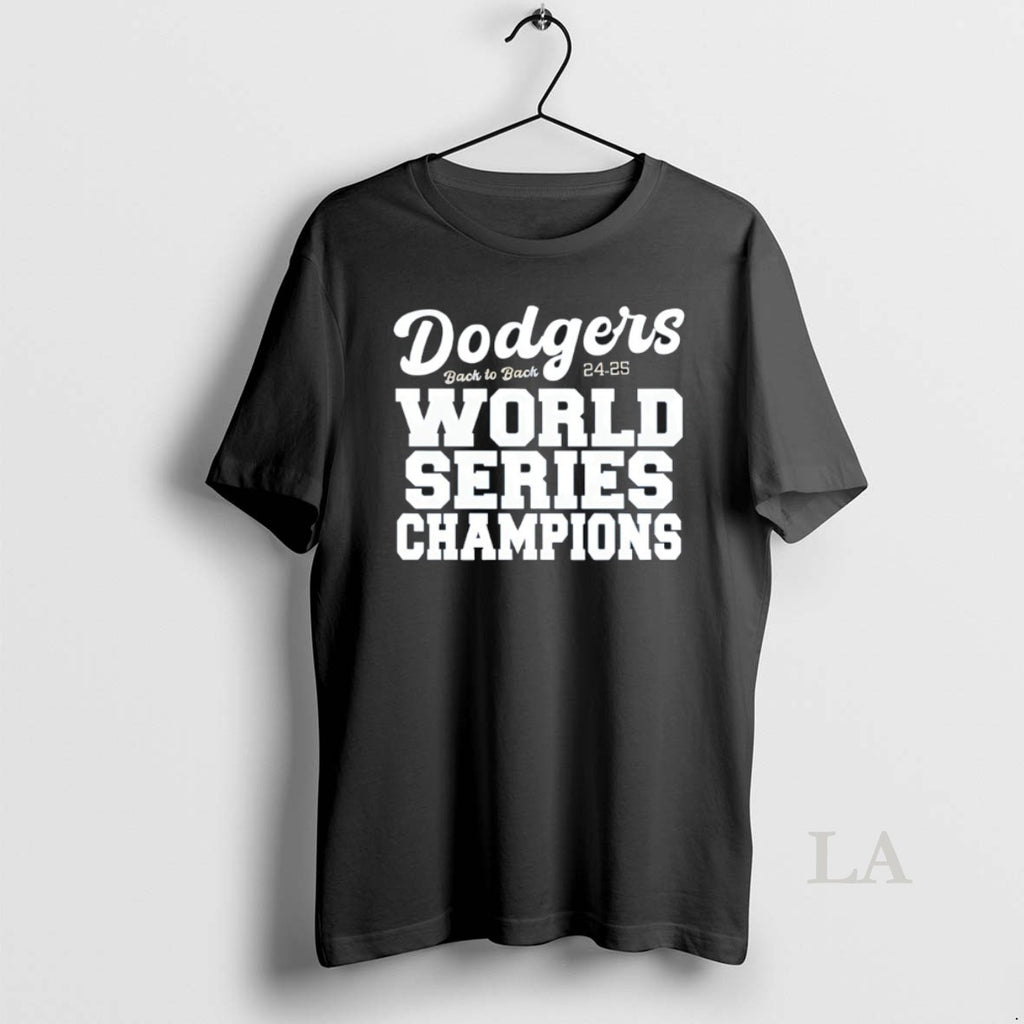 Original Dodgers Back 2 Back World Series Champions Los Angeles Dodgers Mlb 24 25 Shirt Hoodie Sweatshirt | PurePodTees.com