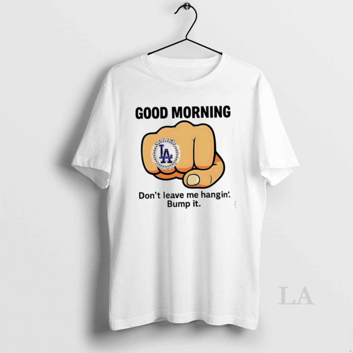 Original Dodgers Dont Leave Me Hangin Bump It Shirt Hoodie Sweatshirt | PurePodTees.com