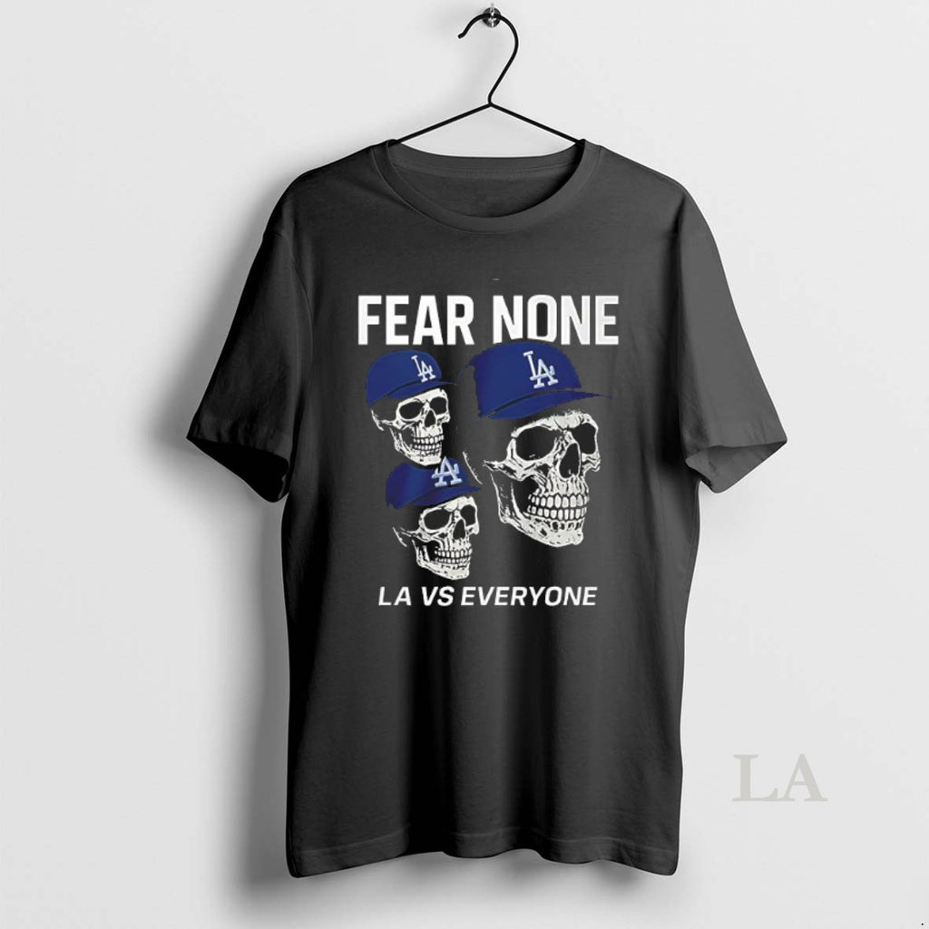Original Dodgers Fear None La Vs Everyone Skulls