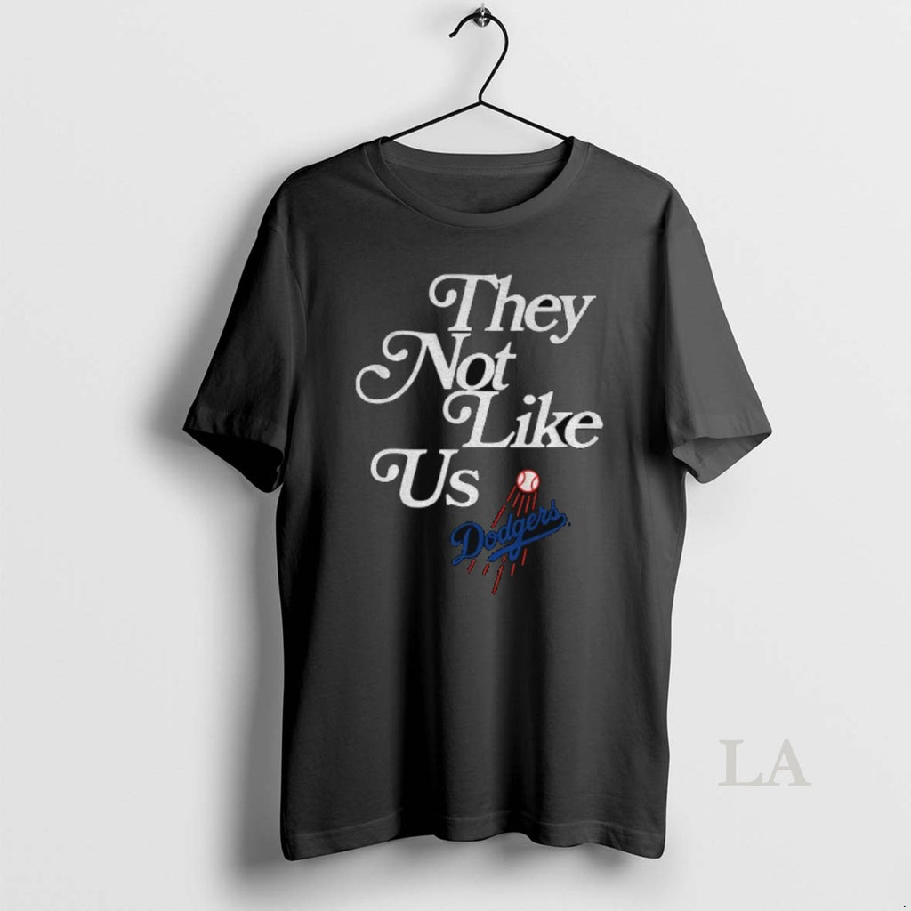 Original Dodgers They Not Like Us Mlb 2025 Shirt Hoodie Sweatshirt | PurePodTees.com