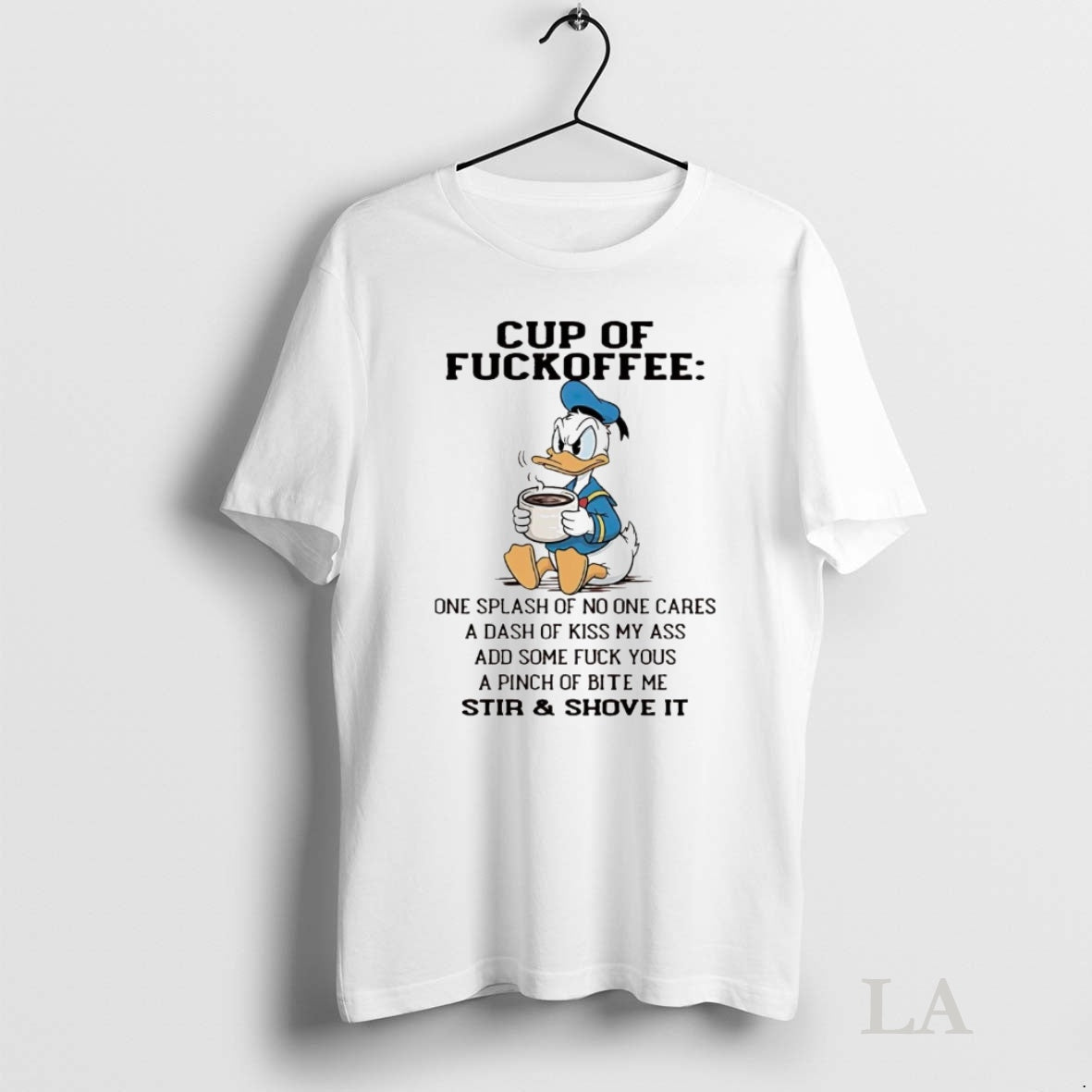 Original Donald Duck Cup Of Fuckoffee Stir And Shove It Shirt Hoodie Sweatshirt | PurePodTees.com
