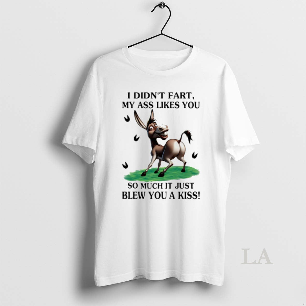 Original Donkey I Didnt Fart My Ass Likes You So Much It Just Blew You Shirt Hoodie Sweatshirt | PurePodTees.com