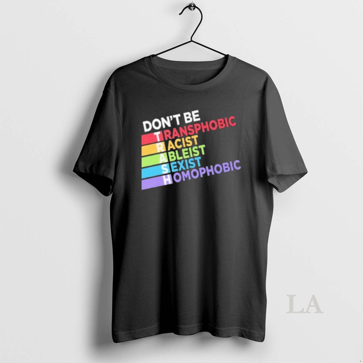 Original Dont Be Trash Transphobic Racist Ableist Sexist Homophobic Shirt Hoodie Sweatshirt | PurePodTees.com