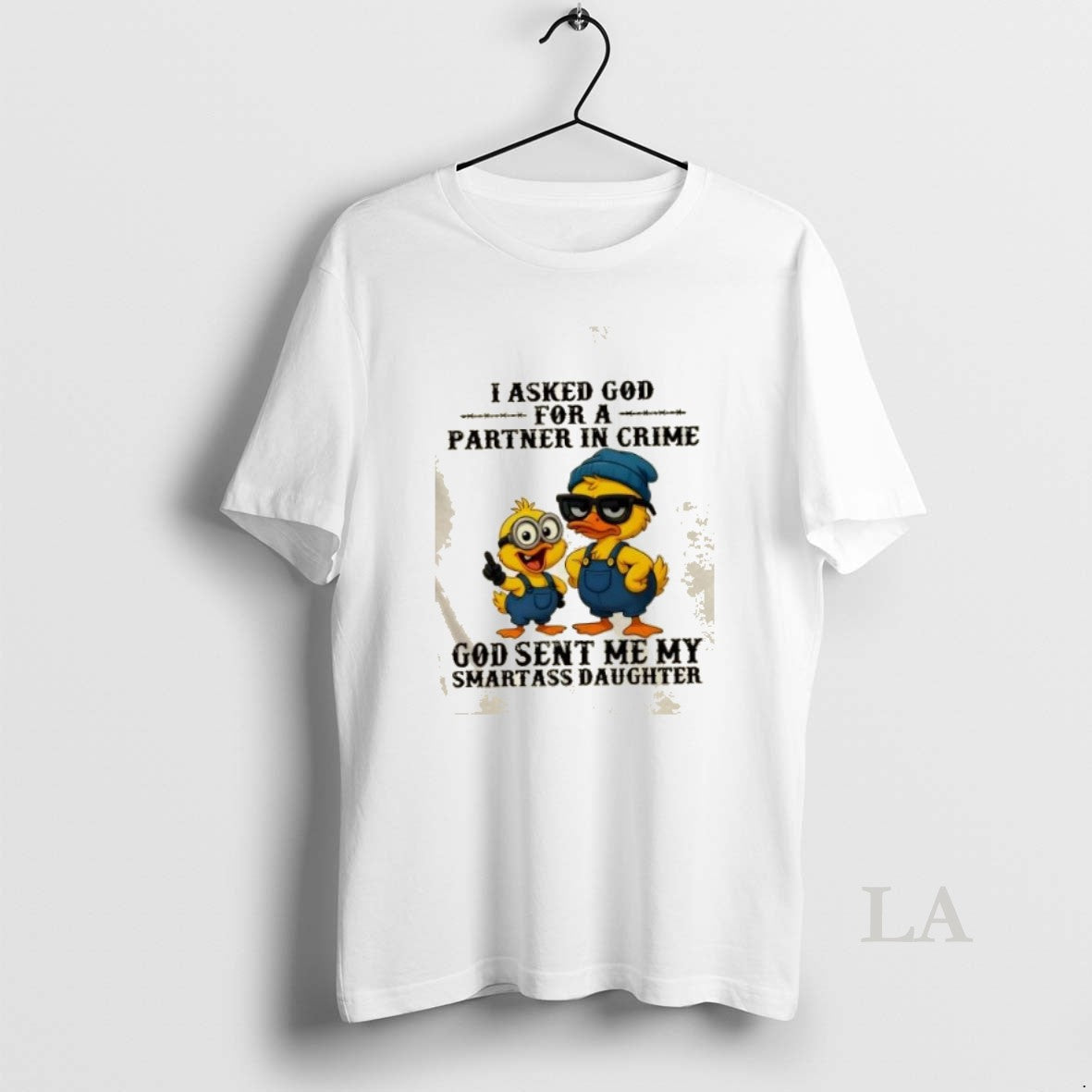 Original Duck I Asked God For A Partner In Crime God Sent Me My Smartass Shirt Hoodie Sweatshirt | PurePodTees.com