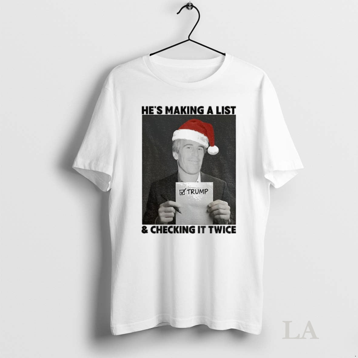 Original Epstein List Anti Trump Christmas Hes Making A List Checking It Twice Shirt Hoodie Sweatshirt | PurePodTees.com