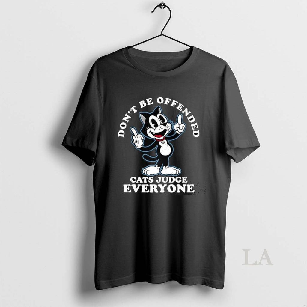 Original Felix The Cat Dont Be Offended Cats Judge Everyone Cartoon Shirt Hoodie Sweatshirt | PurePodTees.com