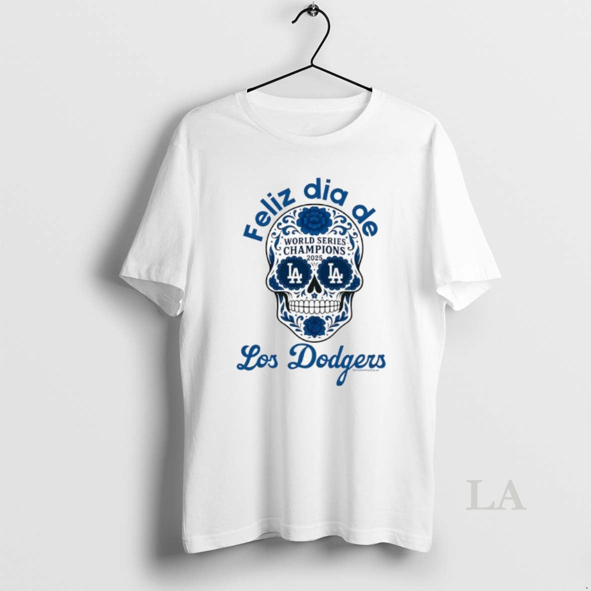 Original Feliz Dia De Los Dodgers World Series Champions 2025 Skull Shirt Hoodie Sweatshirt | PurePodTees.com