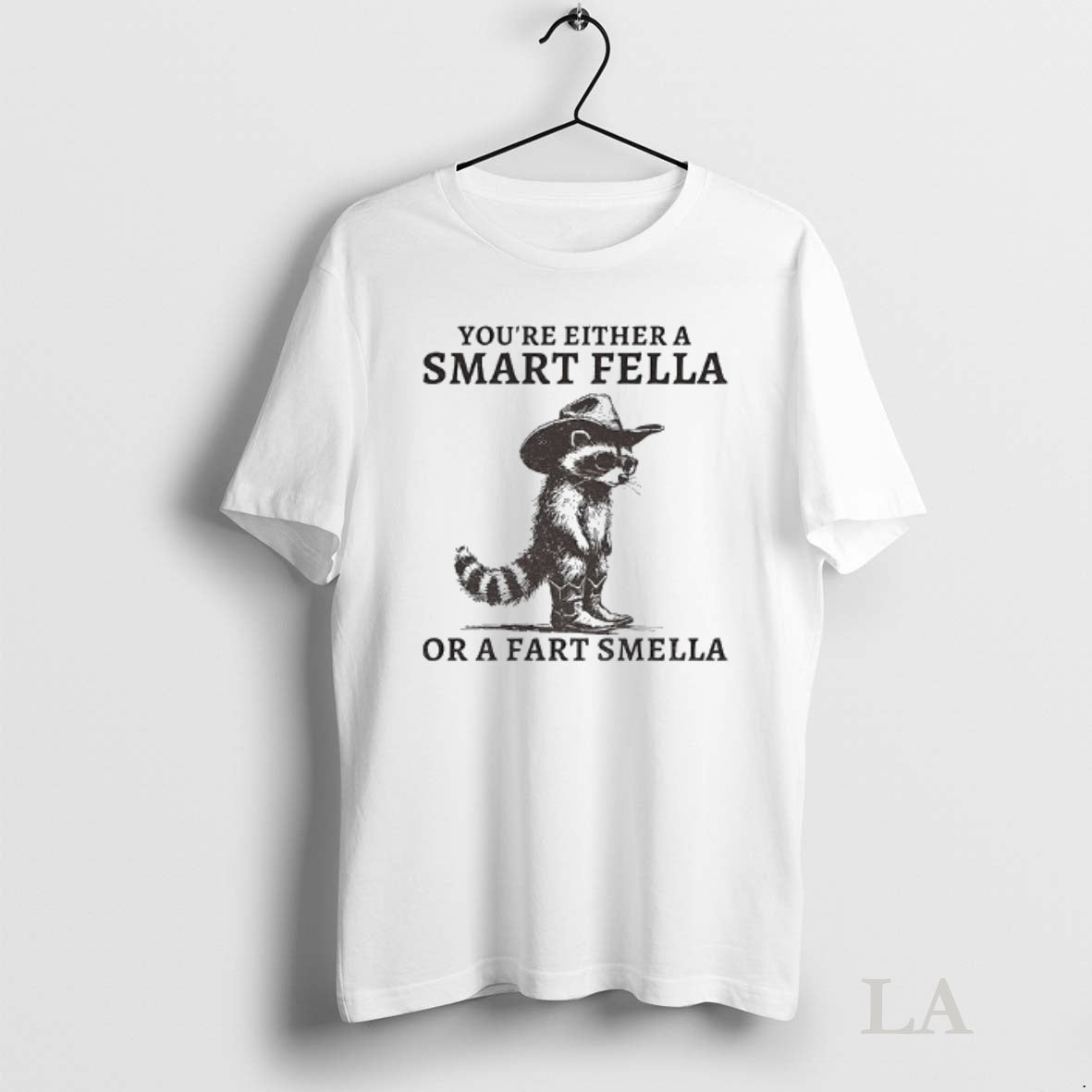 Original Fella Raccoon 90s Youre Either A Smart Fella Or A Fart Smella Shirt Hoodie Sweatshirt | PurePodTees.com