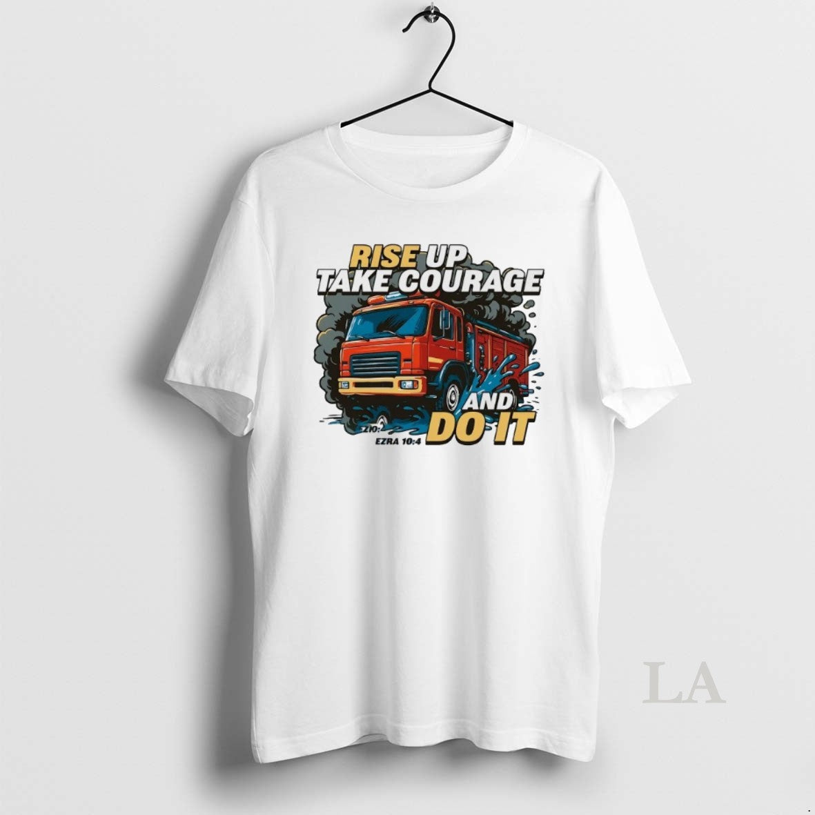 Original Fire Truck Rise Up Take Courage And Do It Shirt Hoodie Sweatshirt | PurePodTees.com