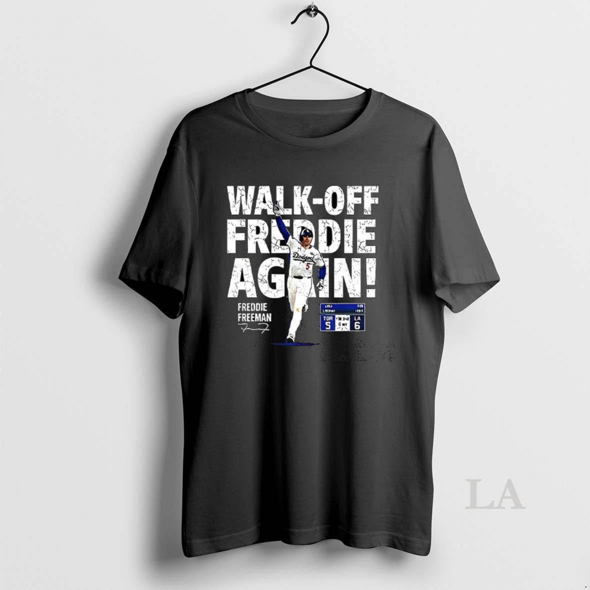 Original Freddie Freeman Los Angeles Dodgers Walk Off Freddie Again Signature Shirt Hoodie Sweatshirt | PurePodTees.com