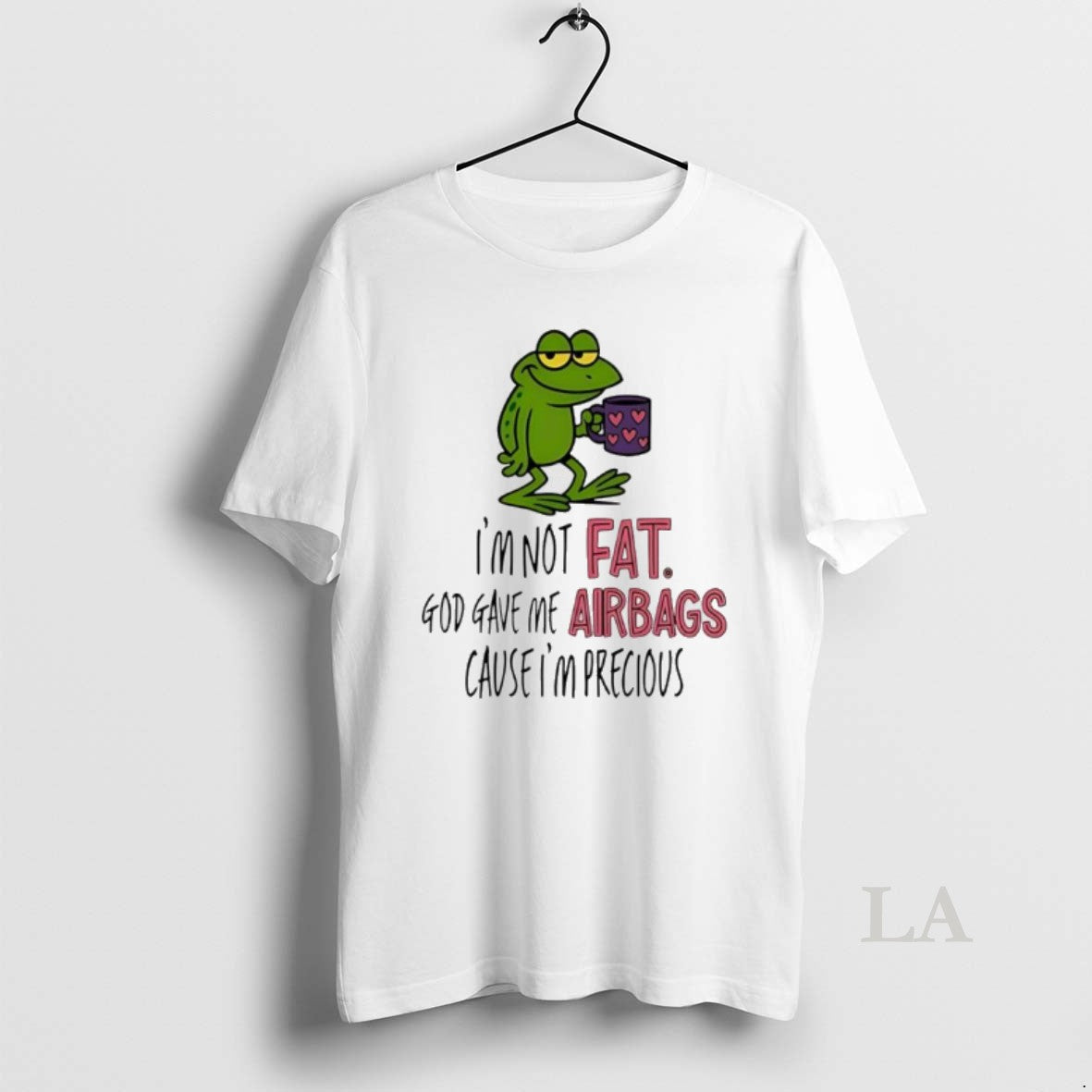 Original Frog Im Not Fat God Gave Me Airbags Cause Im Precious Shirt Hoodie Sweatshirt | PurePodTees.com