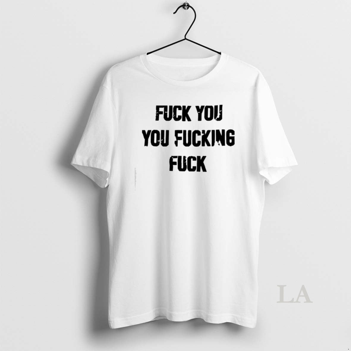 Original Fuck You You Fucking Fuck Shirt Hoodie Sweatshirt | PurePodTees.com