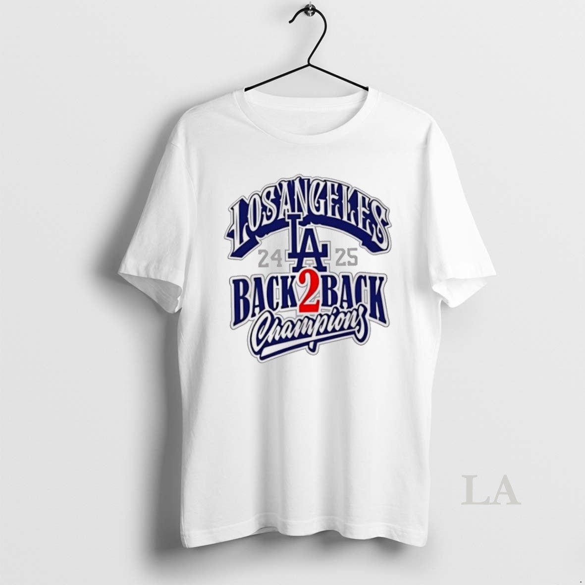 Original Funny Los Angeles Back 2 Back 2024 2025 Champions Shirt Hoodie Sweatshirt | PurePodTees.com