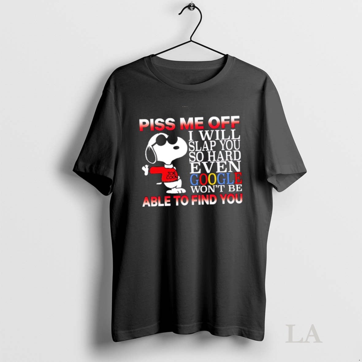 Original Funny Piss Me Off I Will Slap You So Hard Even Google Wont Be Shirt Hoodie Sweatshirt | PurePodTees.com