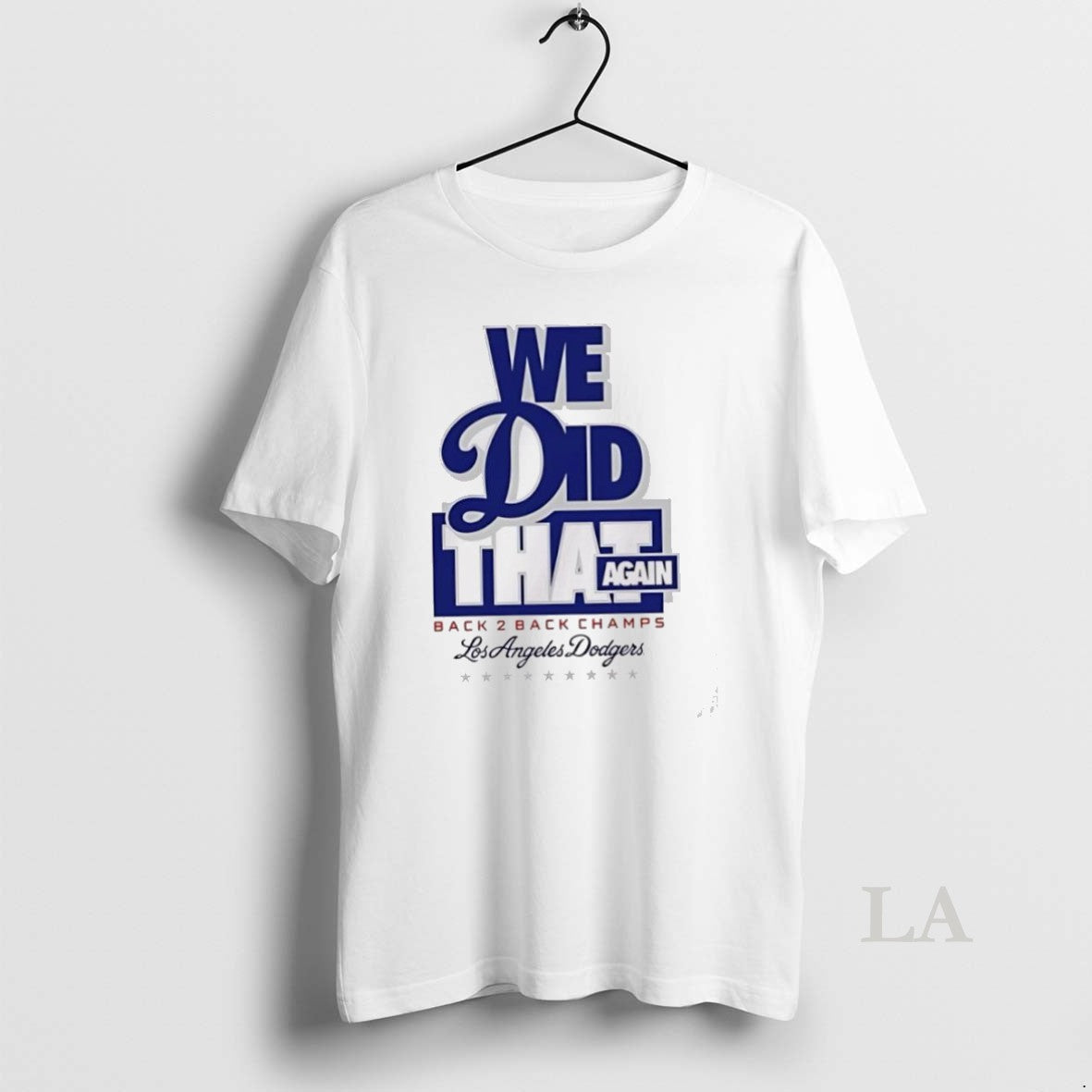 Original Funny We Did That Again Back 2 Back Los Angeles Dodgers 2025 Shirt Hoodie Sweatshirt | PurePodTees.com