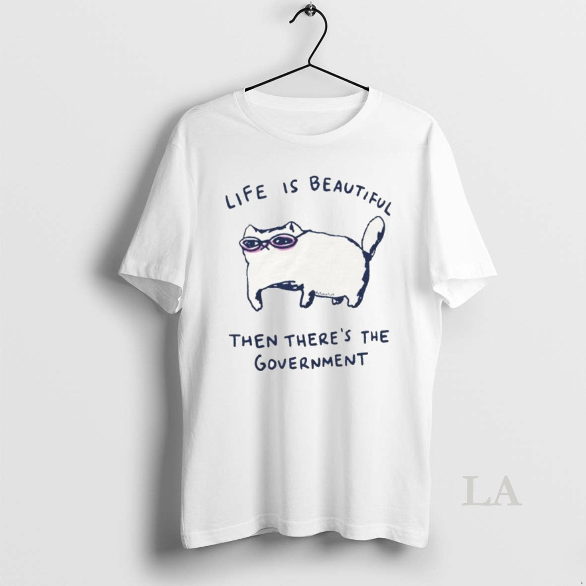Original Funny Cat Government Life Is Beautiful Then Theres The Government Shirt Hoodie Sweatshirt | PurePodTees.com