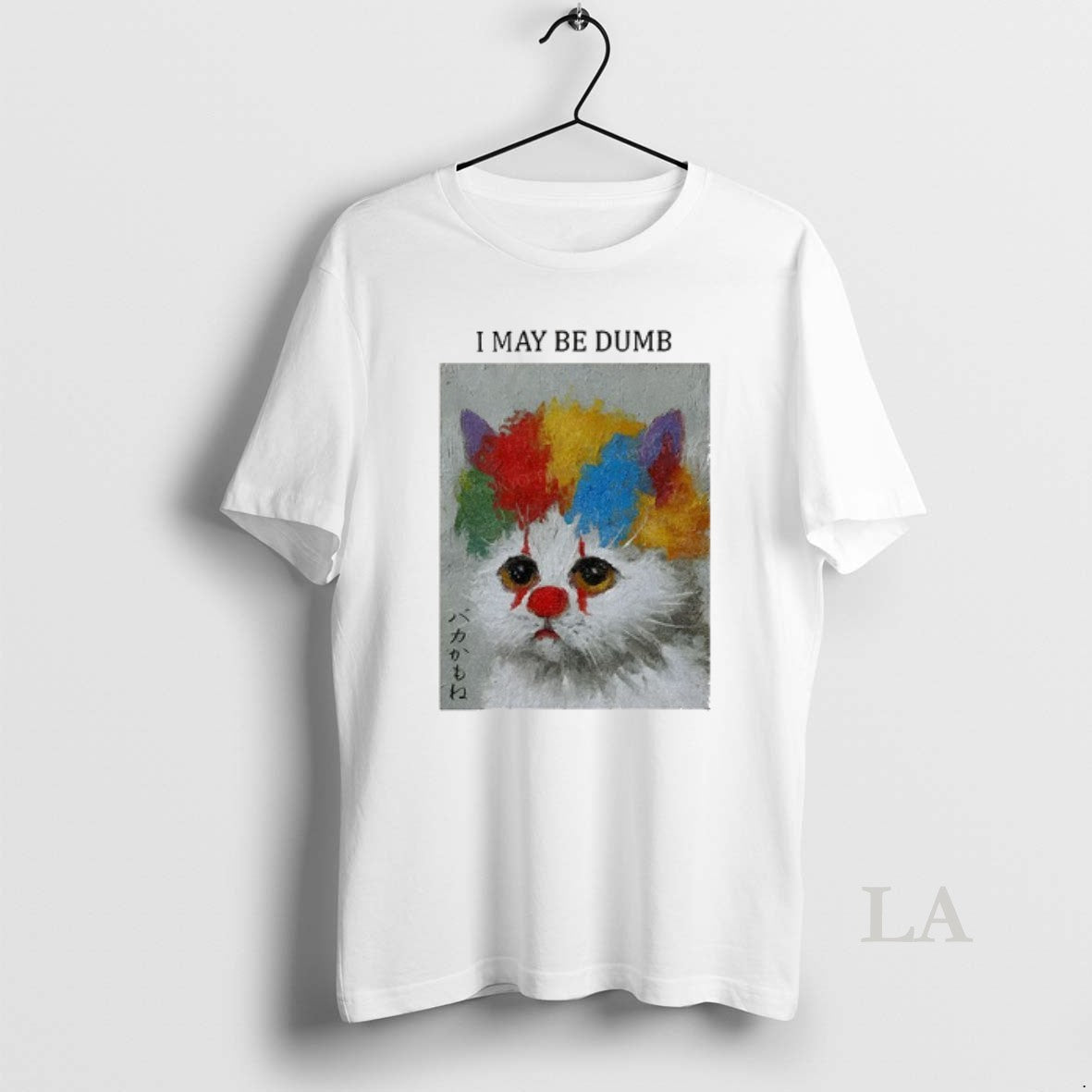 Original Funny Clown Cat I May Be Dumb Art Shirt Hoodie Sweatshirt | PurePodTees.com