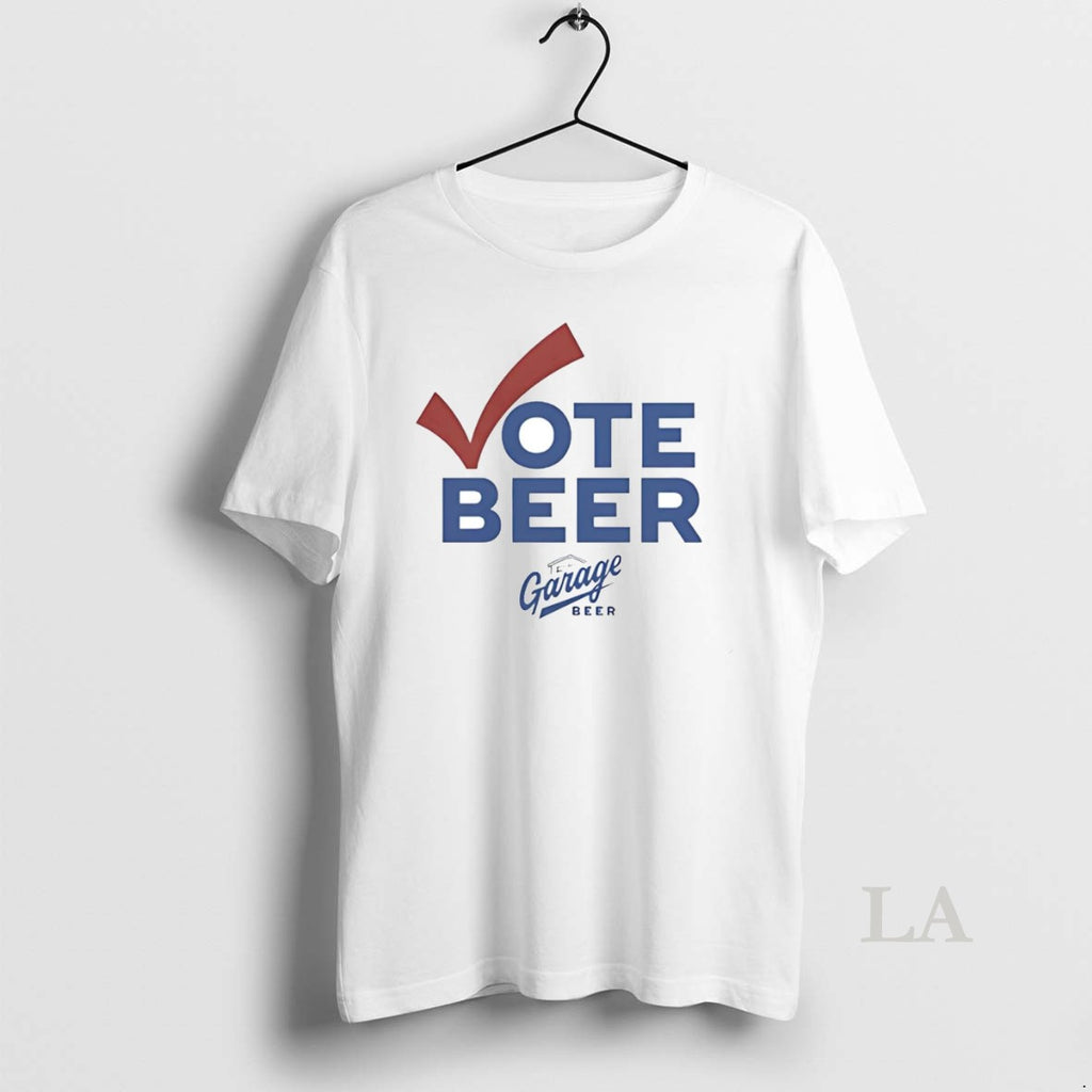 Original Garage Beer Vote Beer Shirt Hoodie Sweatshirt | PurePodTees.com