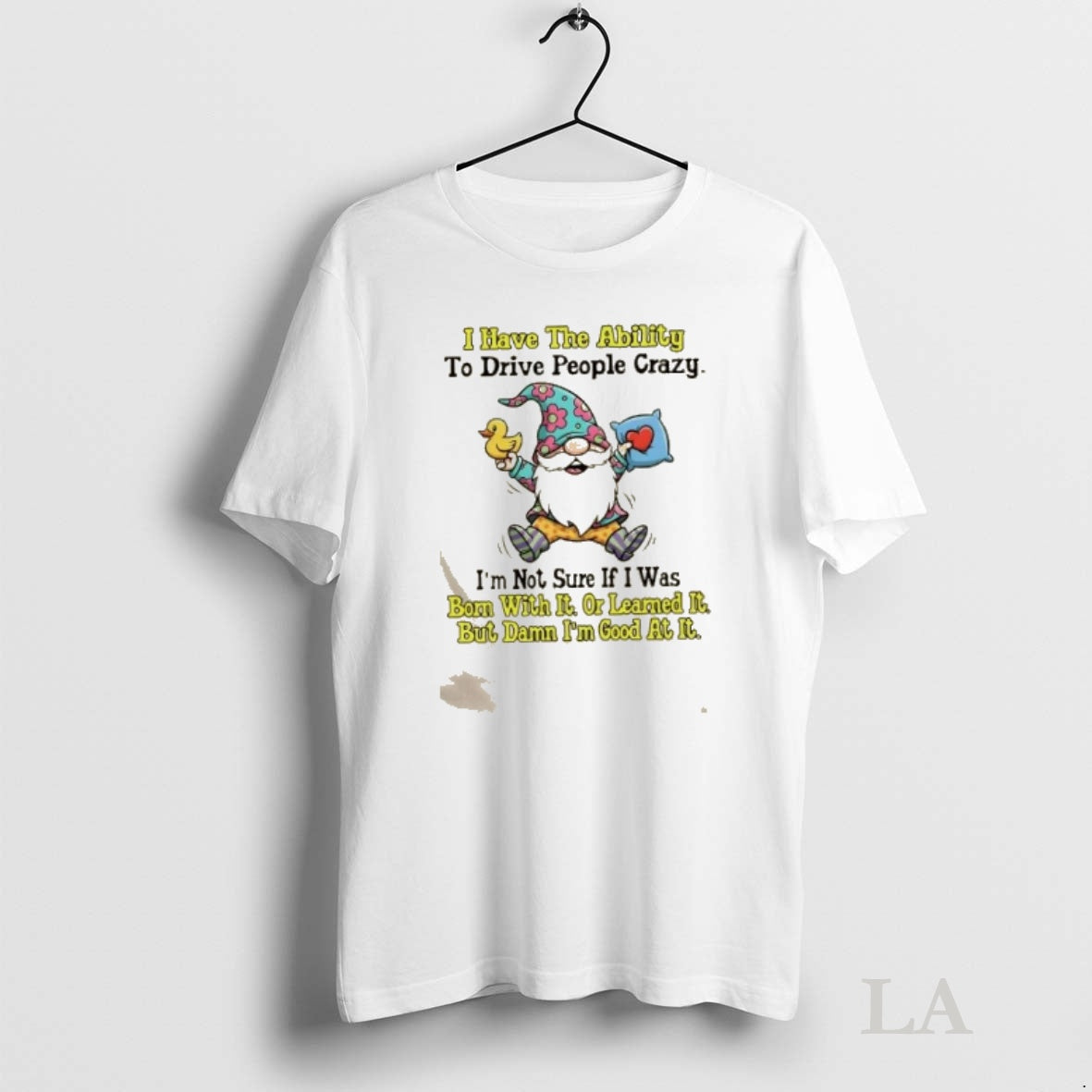 Original Gnomes I Have The Ability To Drive People Crazy Shirt Hoodie Sweatshirt | PurePodTees.com