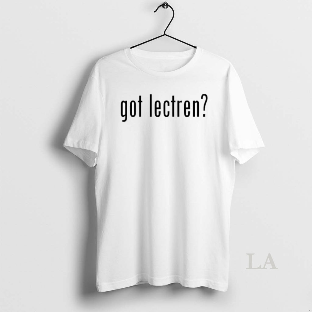 Original Got Lectren Shirt Hoodie Sweatshirt | PurePodTees.com