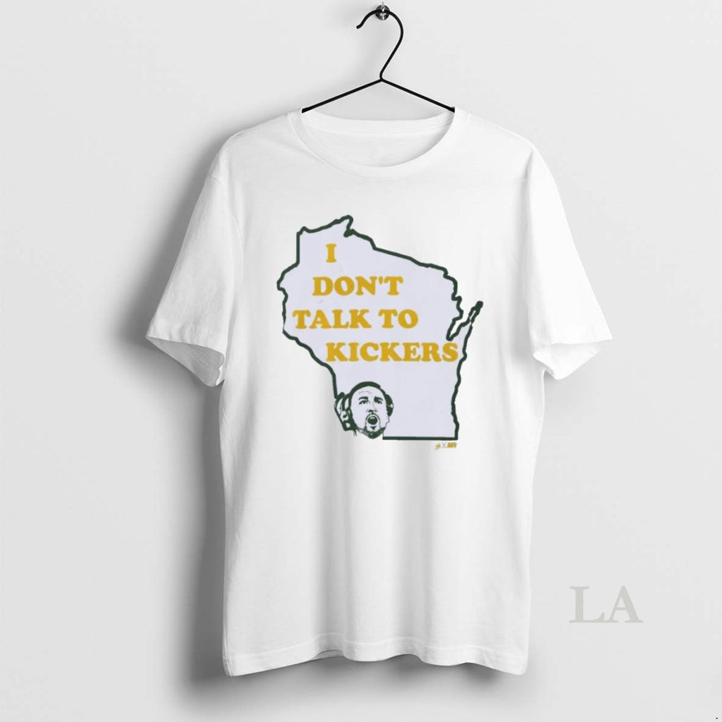 Original Green Bay Packers I Dont Talk To Kickers Shirt Hoodie Sweatshirt | PurePodTees.com