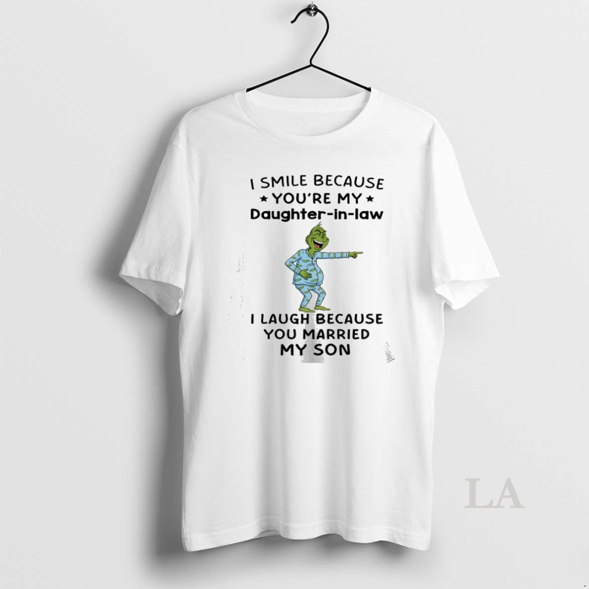 Original Grinch Christmas I Smile Because Youre My Daughter In Law I Laugh Because You Shirt Hoodie Sweatshirt