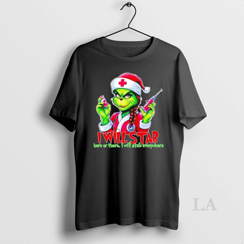 Original Grinch Christmas I Will Stab Here Or There I Will Stab Everywhere