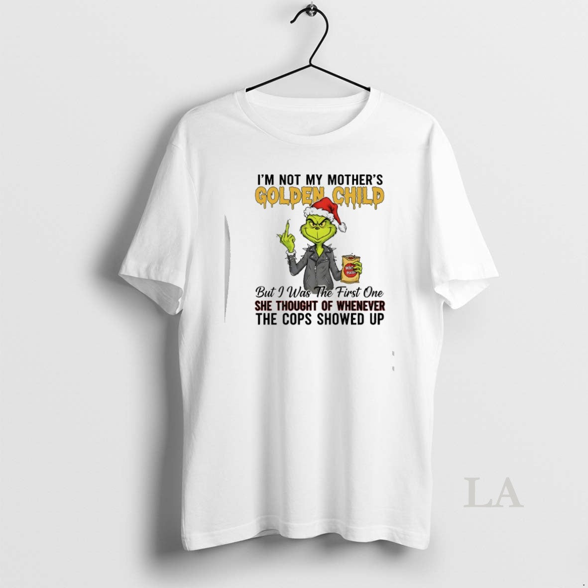 Original Grinch Christmas Im Not My Mothers Golden Child But I Was The First One Shirt Hoodie Sweatshirt | PurePodTees.com