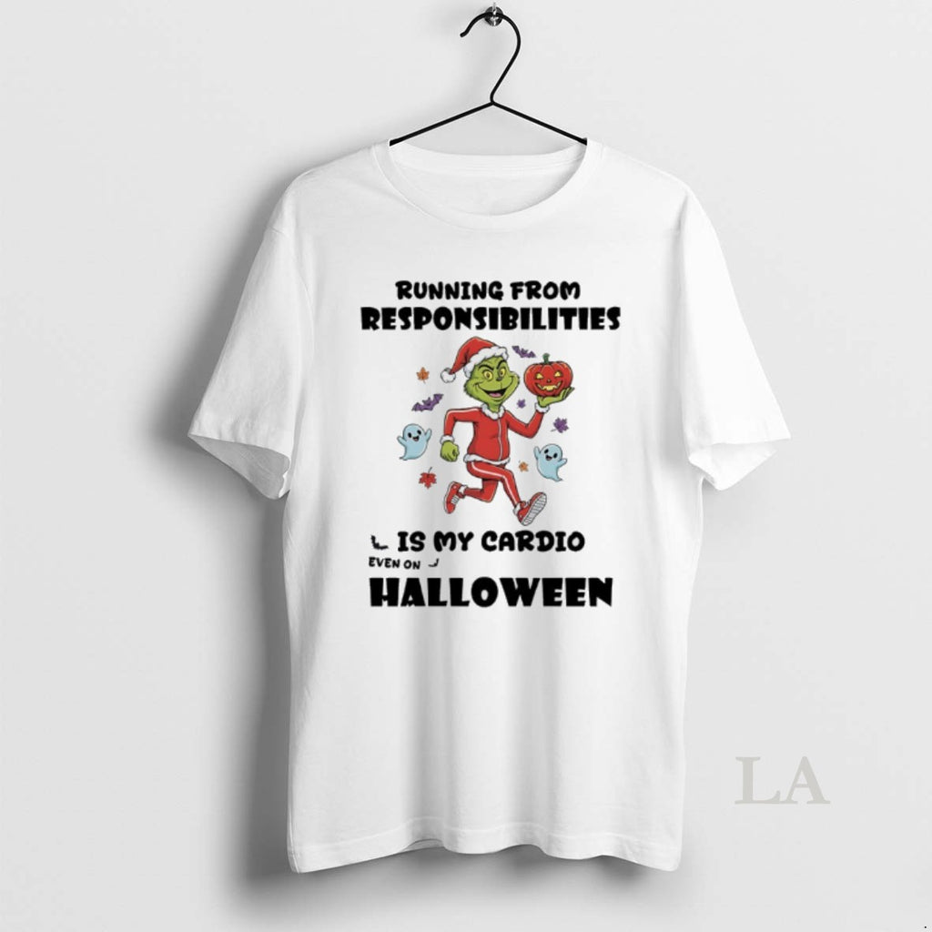 Original Grinch Christmas Running From Respinsibilities Is My Cardio Even On Halloween Shirt Hoodie Sweatshirt