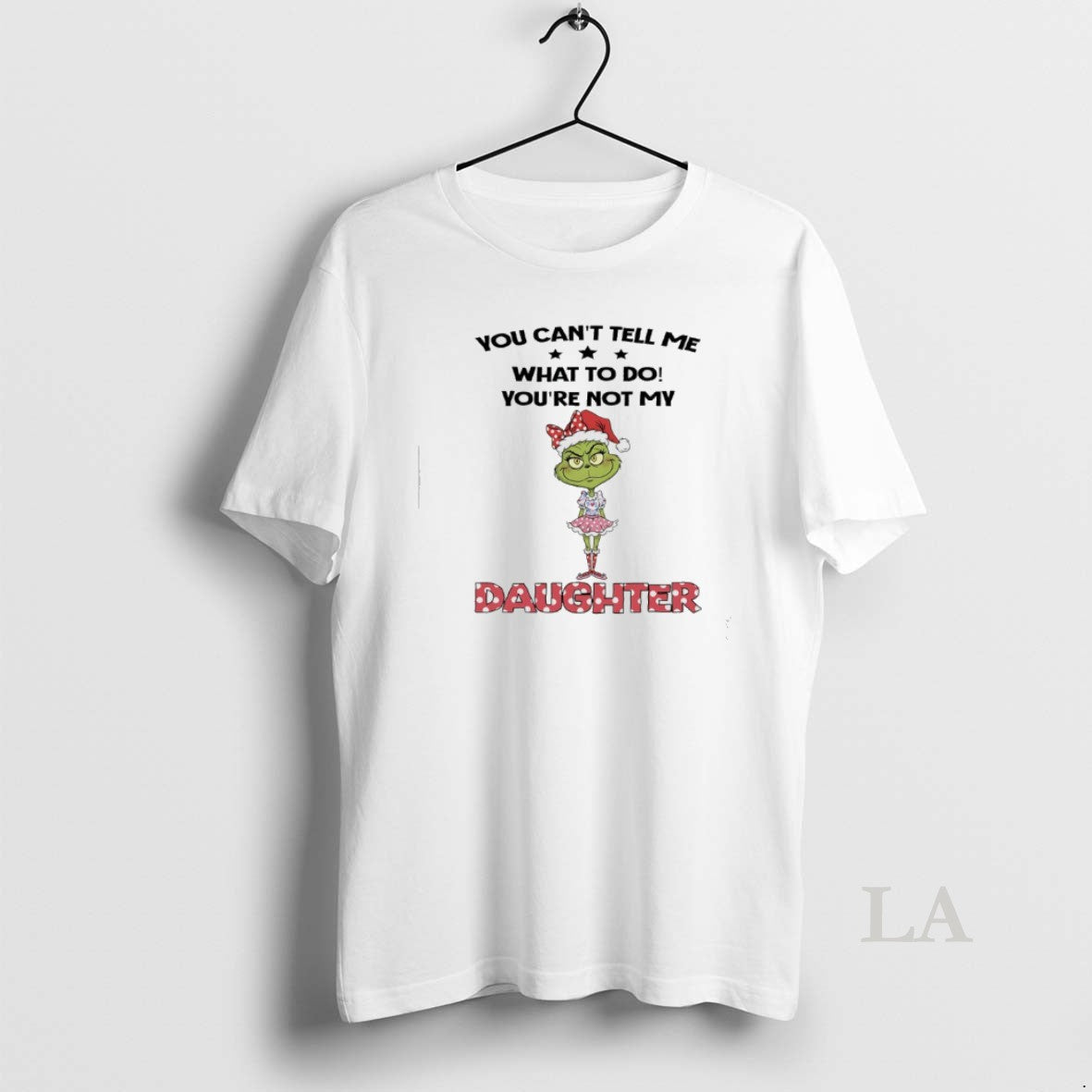 Original Grinch Christmas You Cant Tell Me What To Do Youre Not My Daughter Shirt Hoodie Sweatshirt | PurePodTees.com