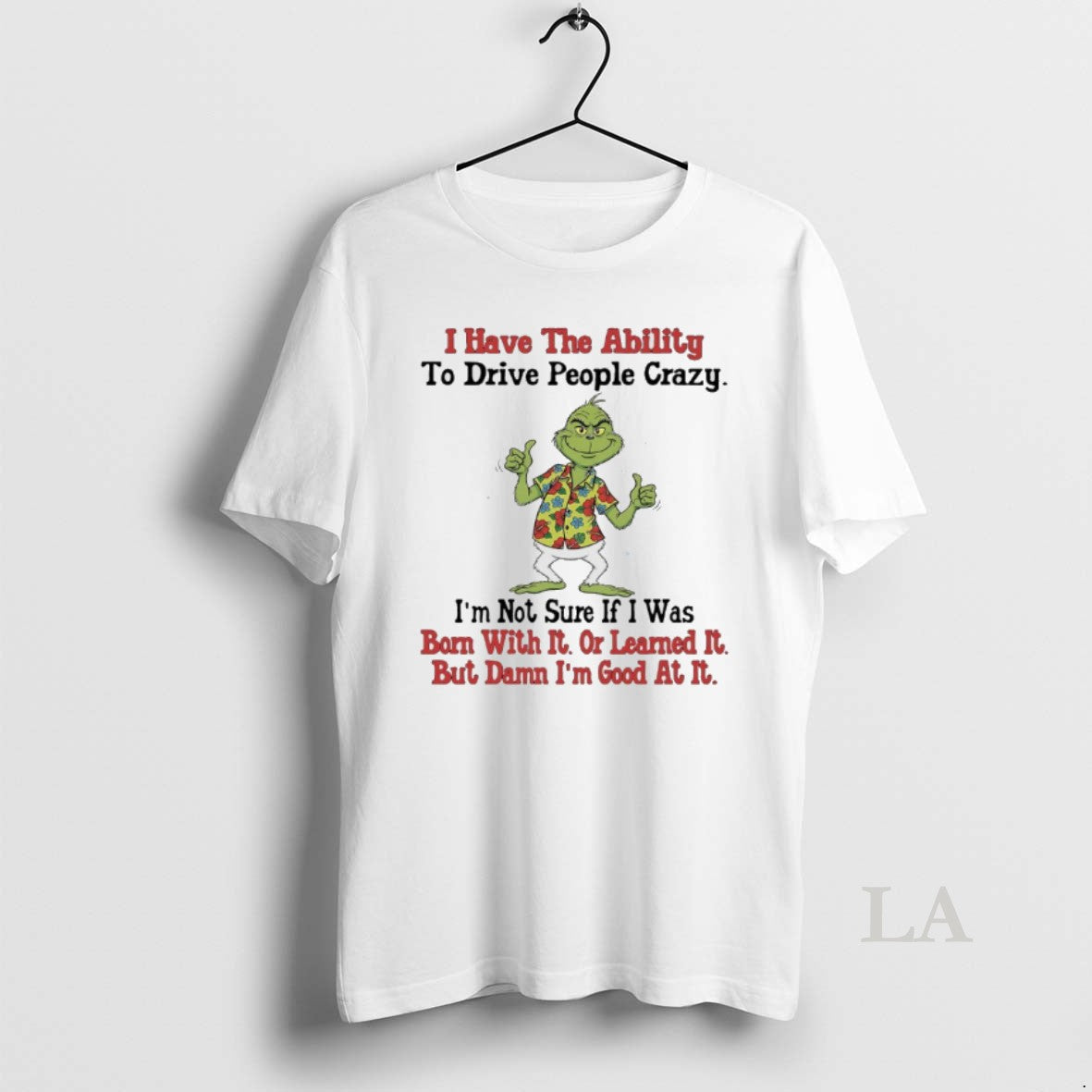 Original Grinch Hawaii Christmas I Have The Ability To Drive People Crazy Im Not Sure Shirt Hoodie Sweatshirt