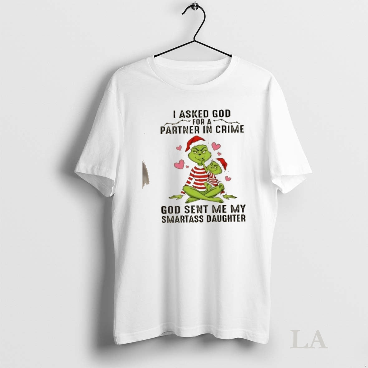 Original Grinch I Asked God For A Partner In Crime God Sent Me My Smartass Shirt Hoodie Sweatshirt | PurePodTees.com