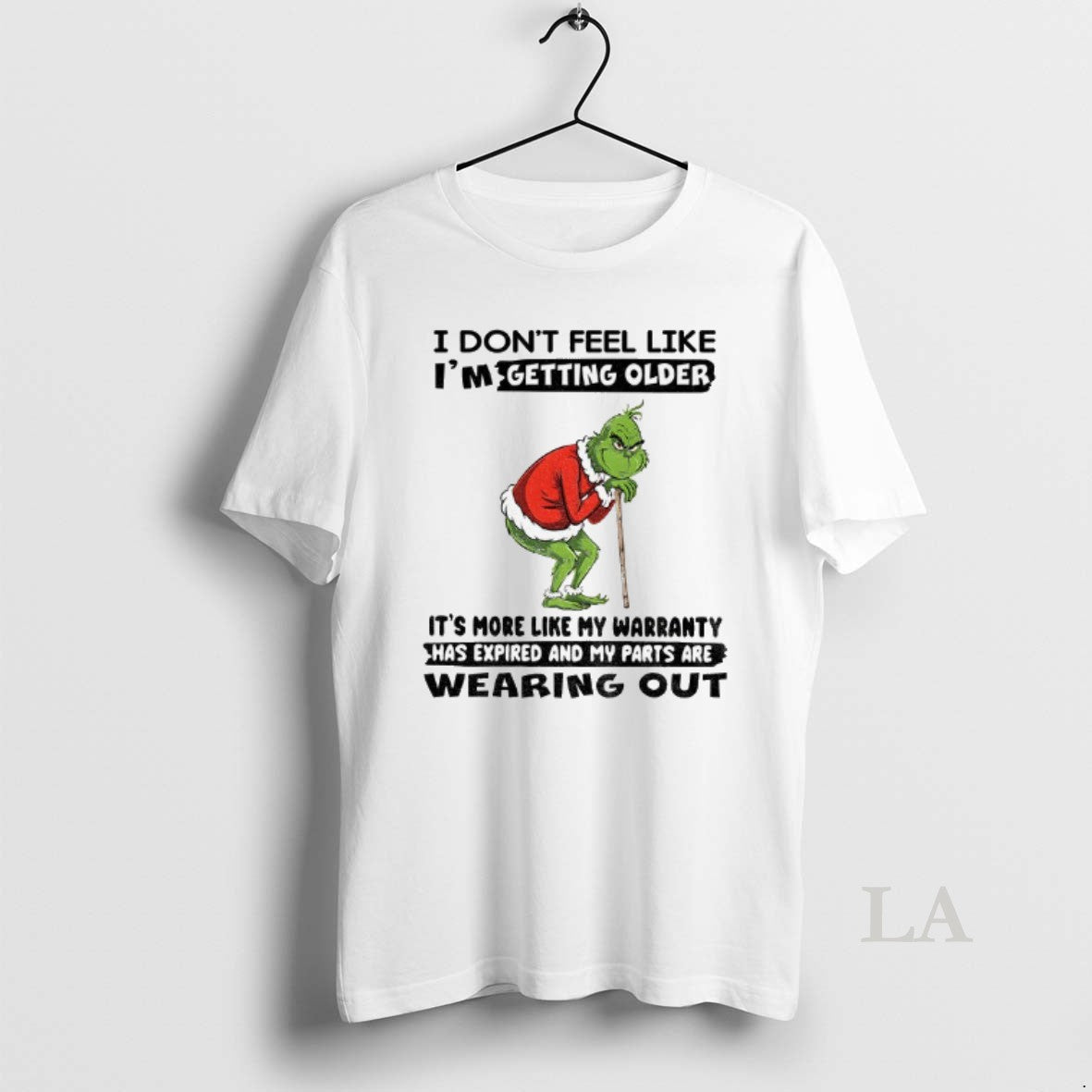 Original Grinch I Dont Feel Like Im Getting Older Its More Like My Warranty Has Shirt Hoodie Sweatshirt | PurePodTees.com