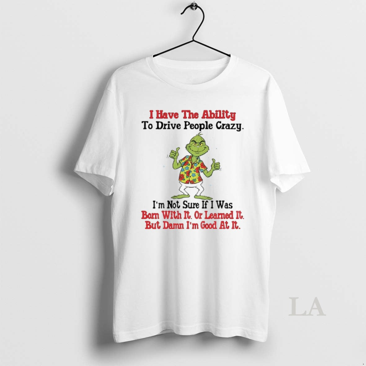 Original Grinch I Have The Ability To Drive People Crazy Im Not Sure If Shirt Hoodie Sweatshirt | PurePodTees.com
