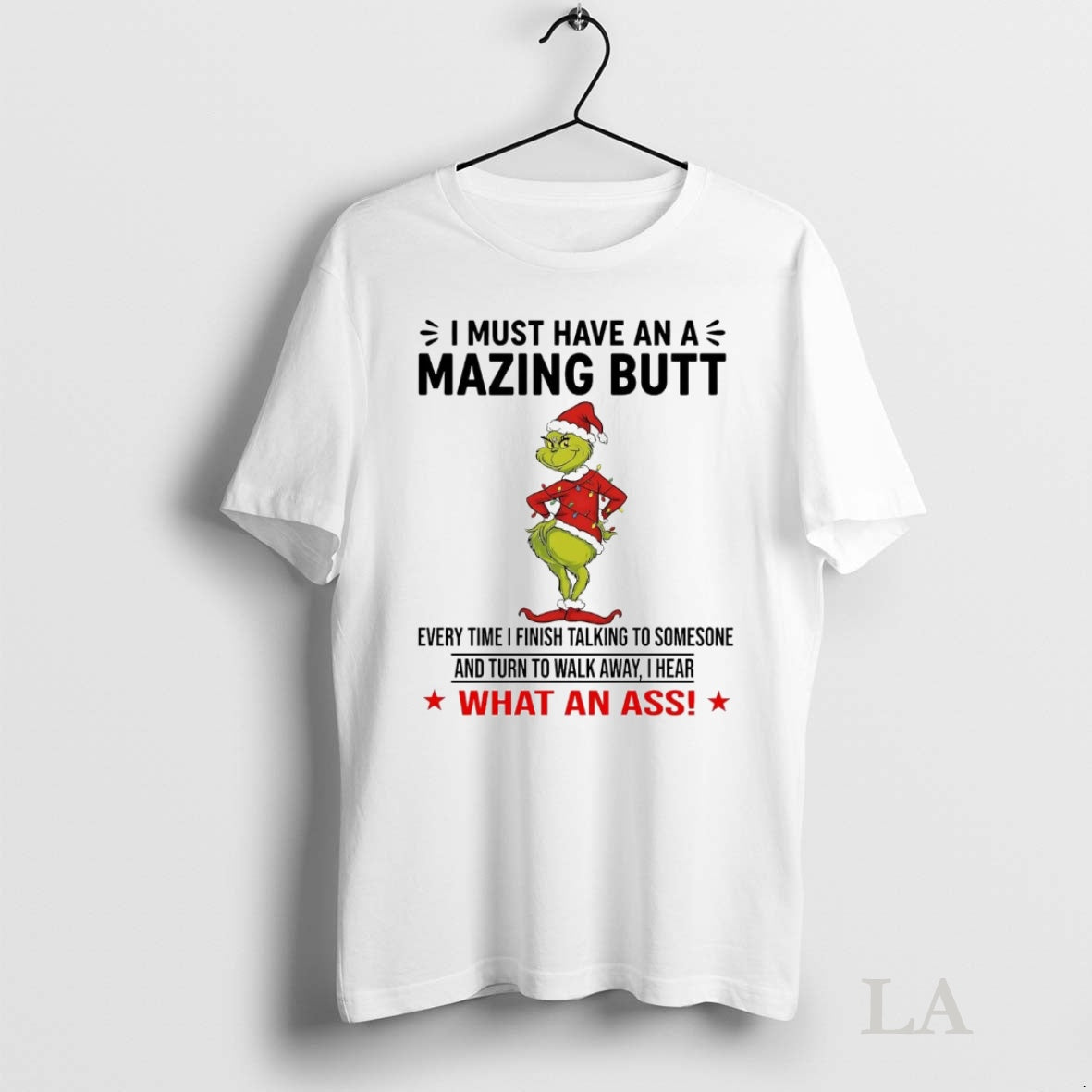 Original Grinch I Must Have An A Mazing Butt What An Ass Christmas Shirt Hoodie Sweatshirt | PurePodTees.com