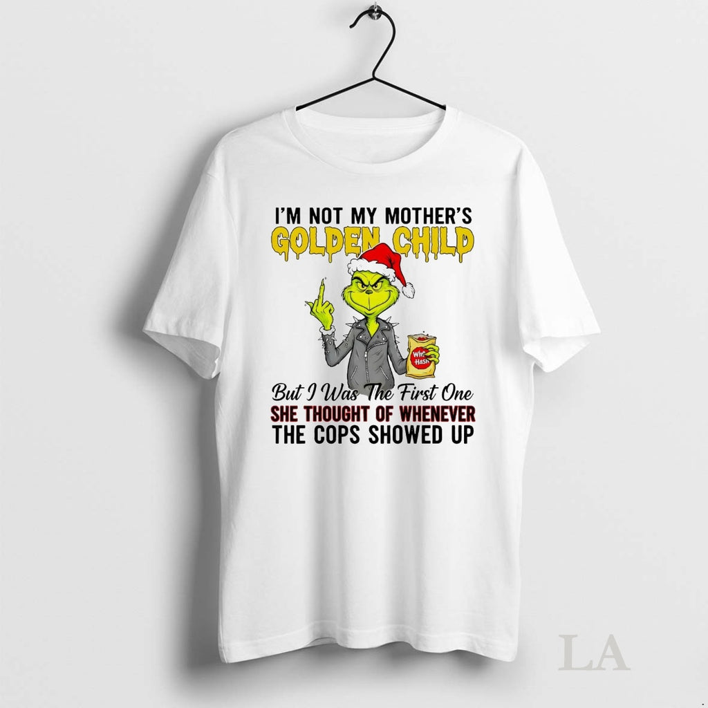 Original Grinch Im Not My Mothers Golden Child She Thought Of Whenever Christmas Shirt Hoodie Sweatshirt | PurePodTees.com