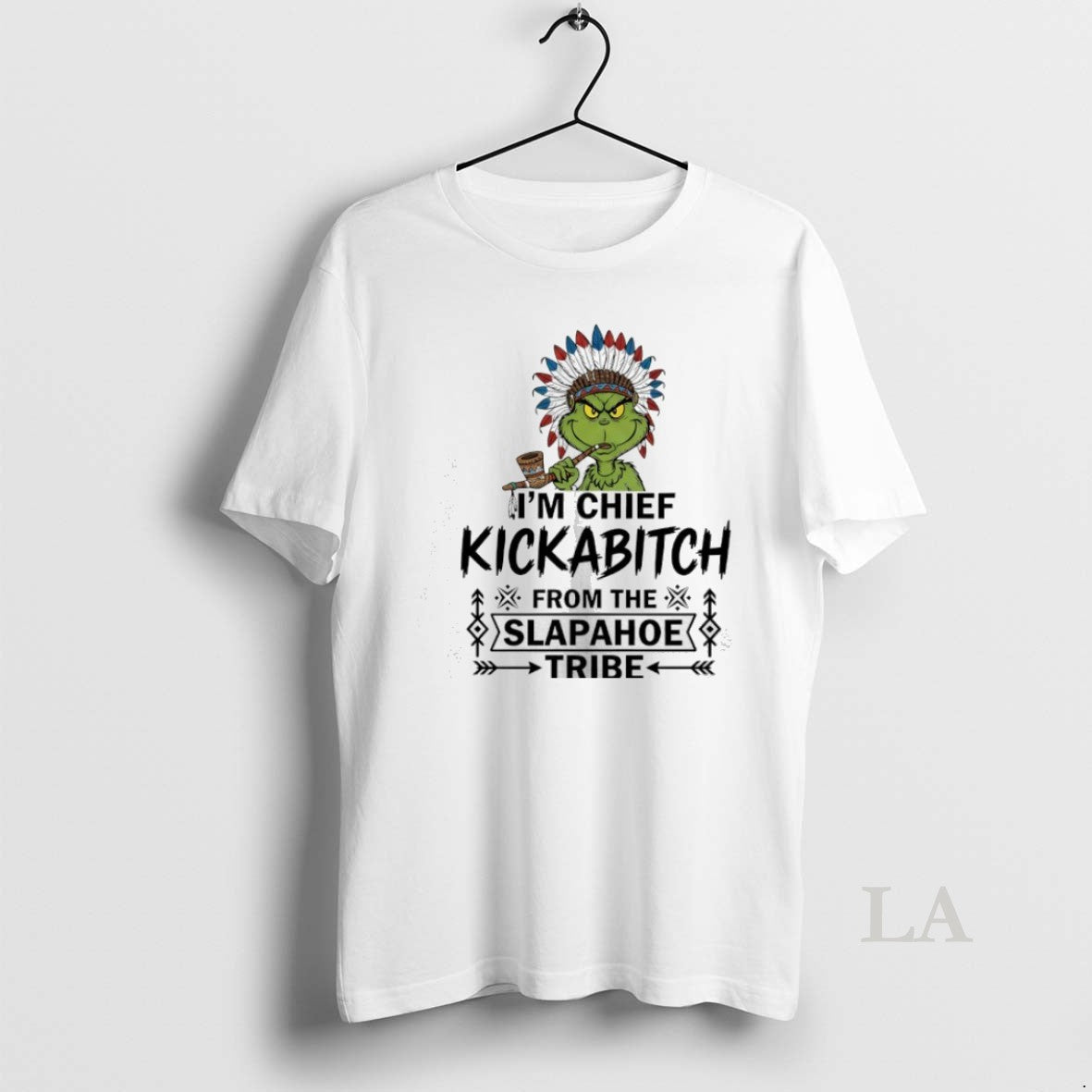 Original Grinch Nation Im Chief Kickabitch From The Slapahoe Tribe Shirt Hoodie Sweatshirt | PurePodTees.com