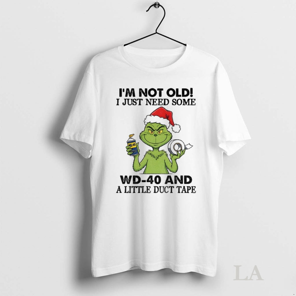 Original Grinch Santa Hat Im Not Old I Just Need Some Wd 40 And Shirt Hoodie Sweatshirt | PurePodTees.com