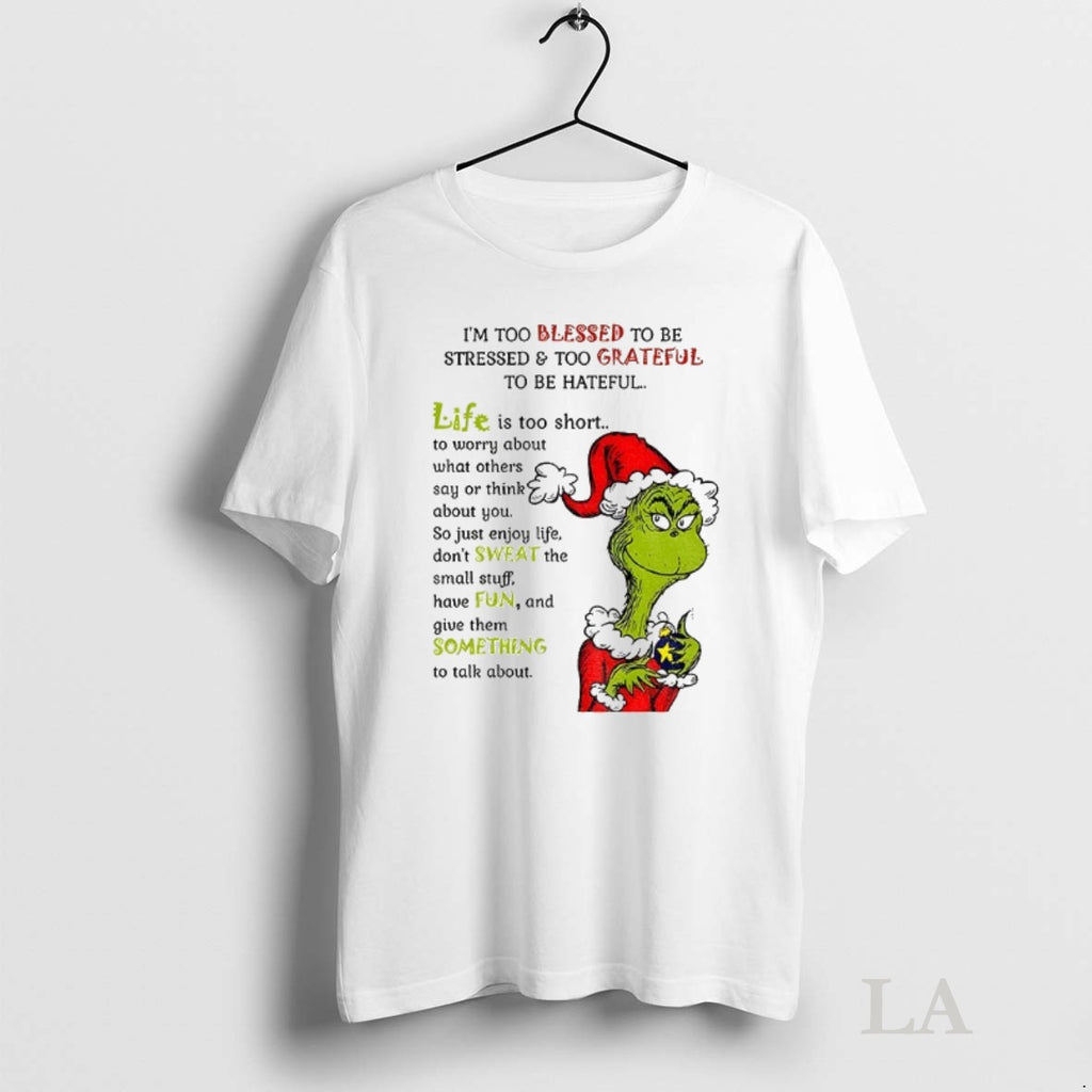 Original Grinch Santa Hat Im Too Blessed To Be Stressed And Too Grateful To Be Shirt Hoodie Sweatshirt | PurePodTees.com