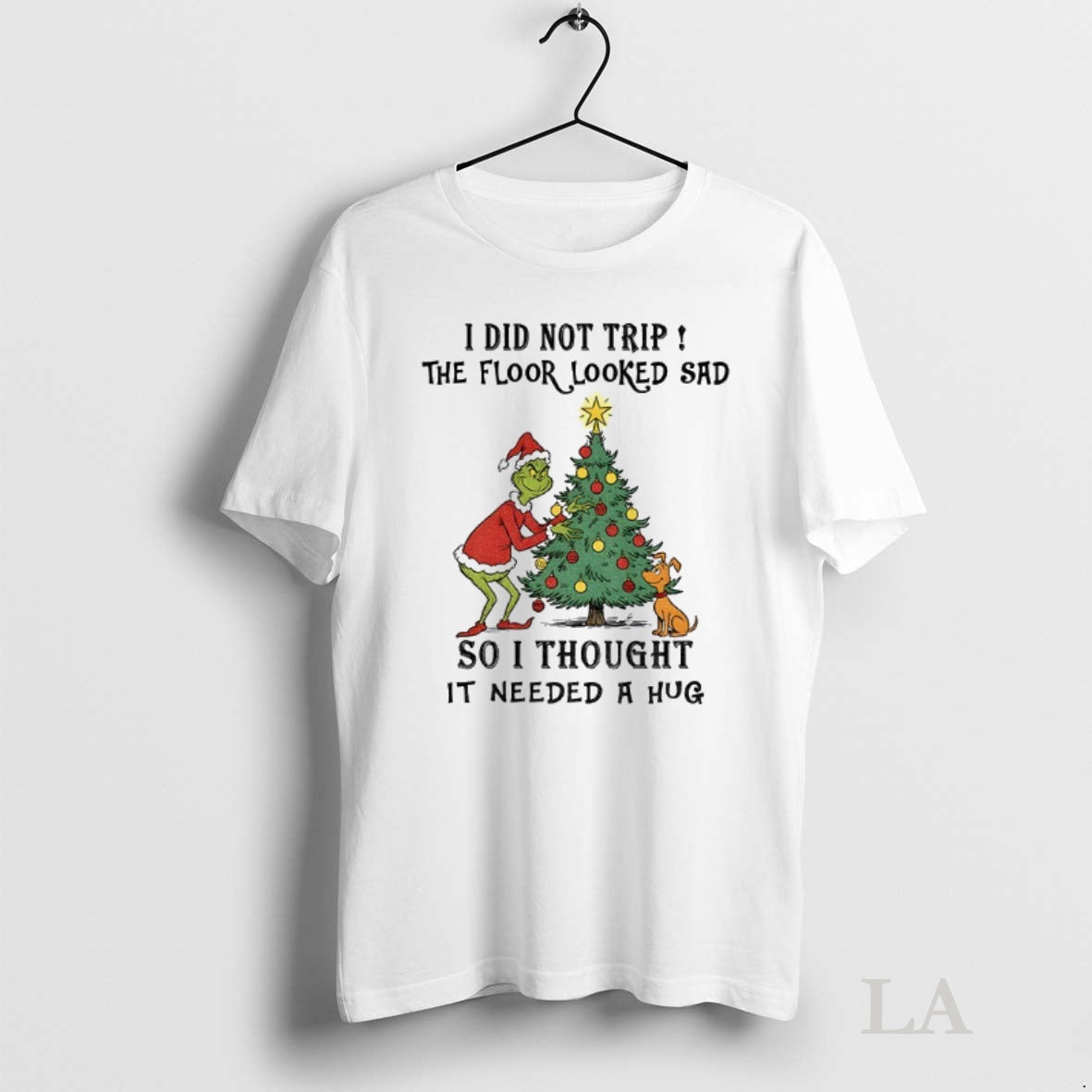 Original Grinch And Max I Did Not Trip The Floor Looked Sad So I Thought Shirt Hoodie Sweatshirt | PurePodTees.com