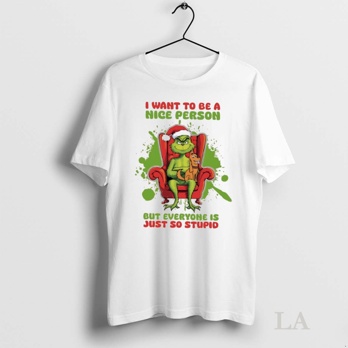 Original Grinch And Max Dog I Want To Be A Nice Person But Everyone Is Shirt Hoodie Sweatshirt | PurePodTees.com