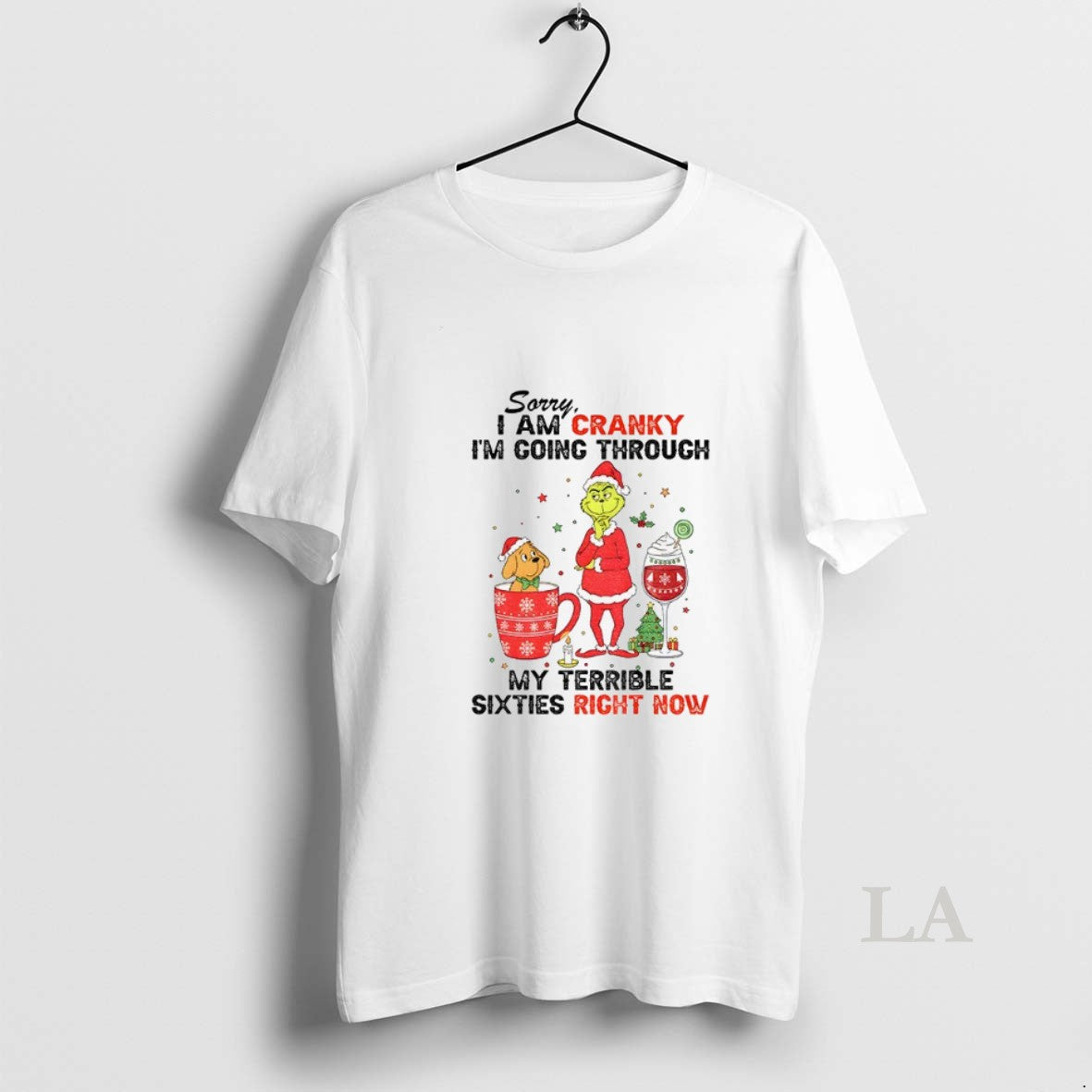 Original Grinch And Friends Sorry I Am Cranky Im Going Through My Terrible Sixties Richt Shirt Hoodie Sweatshirt