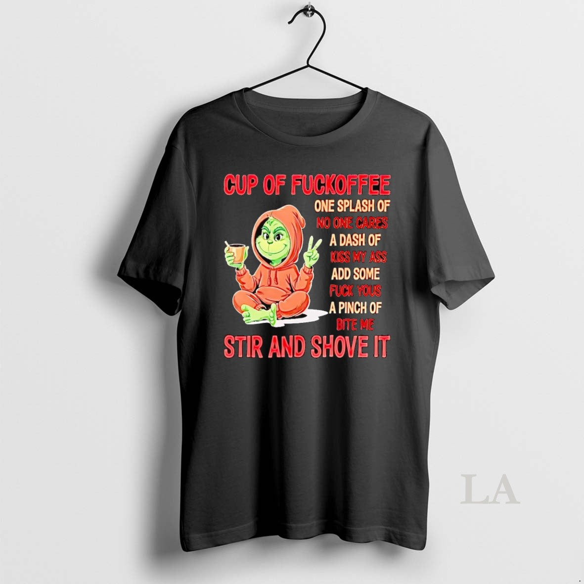 Original Grinch Cup Of Fuckoffee One Splash Of No One Cares Christmas Shirt Hoodie Sweatshirt | PurePodTees.com
