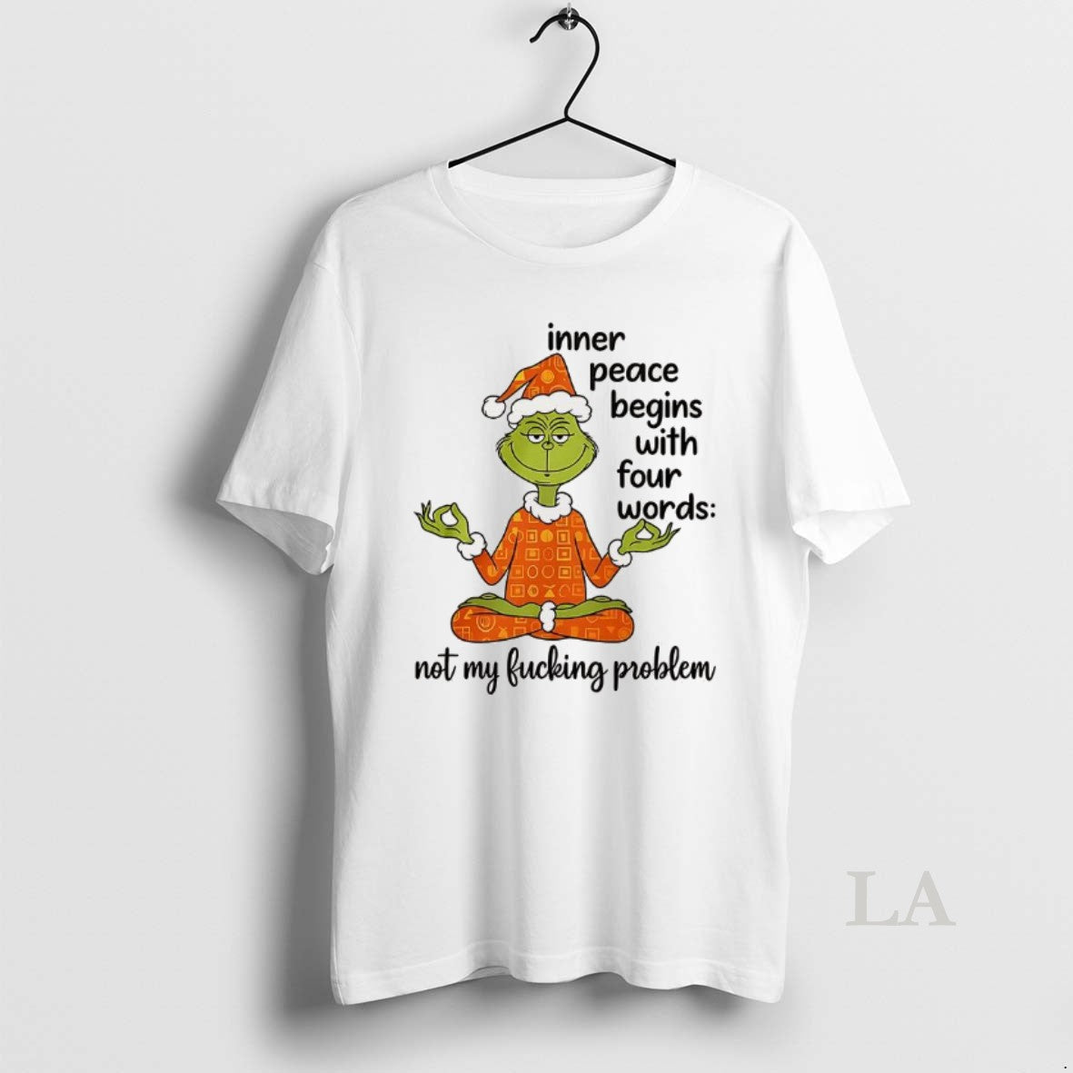 Original Grinch Inner Peace Begins Four Words Not My Fcking Problem Shirt Hoodie Sweatshirt | PurePodTees.com