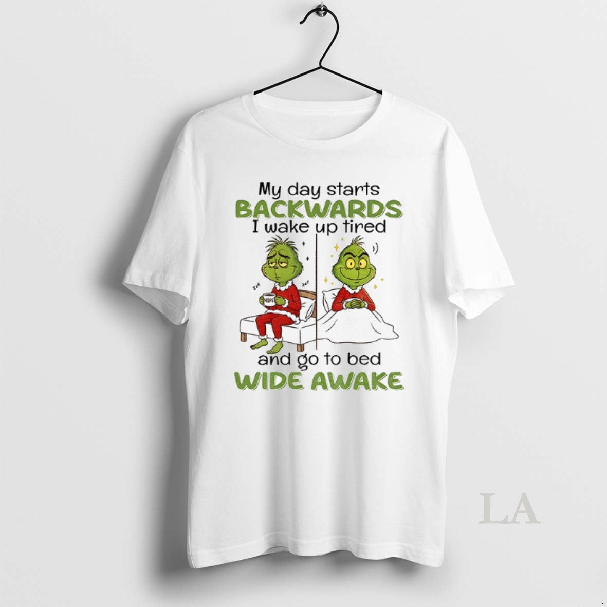 Original Grinch My Day Starts Backwards I Wake Up Tired 222 Nope 222 And Go Shirt Hoodie Sweatshirt | PurePodTees.com