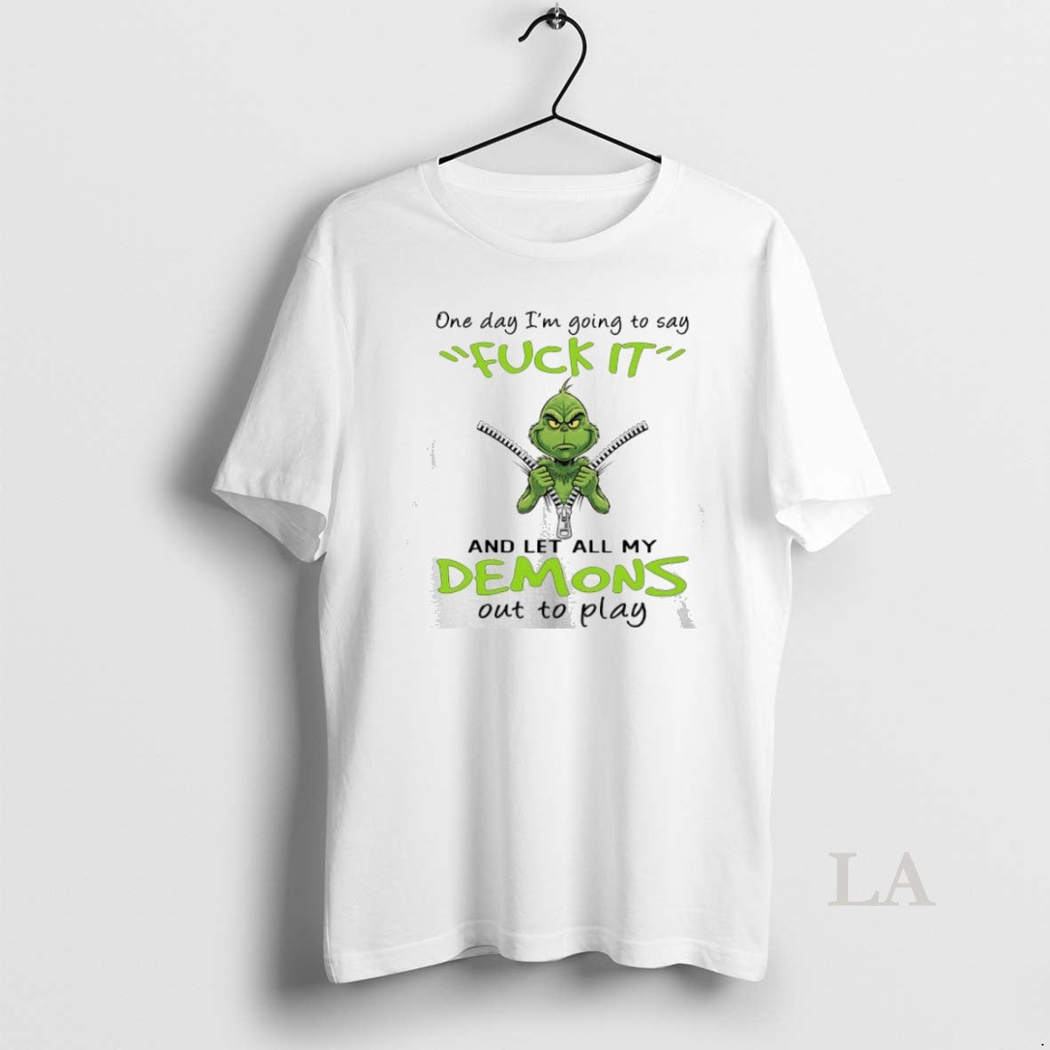 Original Grinch One Day Im Going To Say Fck It And Let All My Demons Shirt Hoodie Sweatshirt | PurePodTees.com