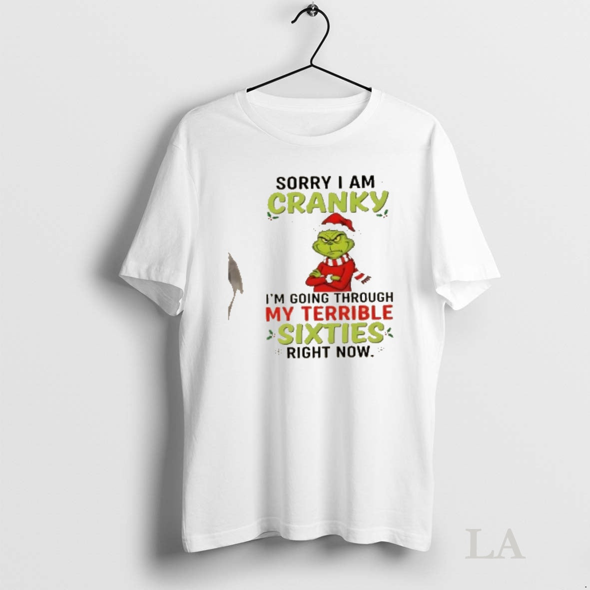 Original Grinch Sorry I Am Cranky Im Going Throuch My Terrible Sixties Richt Now Christmas Shirt Hoodie Sweatshirt