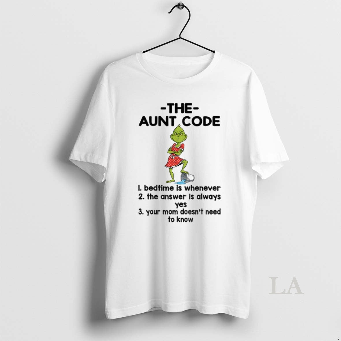 Original Grinch The Aunt Code Bedtime Is Whenever The Answer Is Always Yes Your Mom Shirt Hoodie Sweatshirt | PurePodTees.com