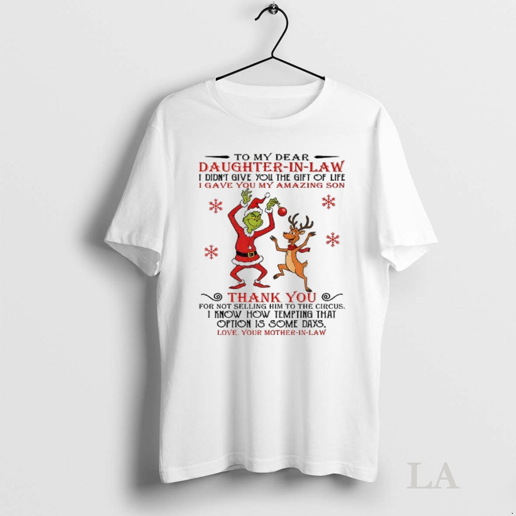 Original Grinch To My Dear Daughter In Law I Didnt Give You The Gift Of Shirt Hoodie Sweatshirt | PurePodTees.com