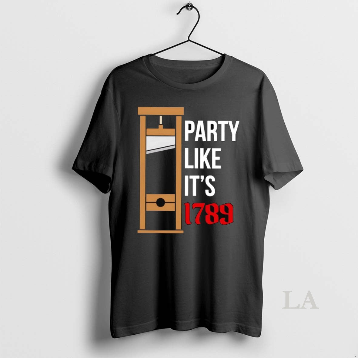 Original Guillotine Party Like Its 1789 Shirt Hoodie Sweatshirt | PurePodTees.com
